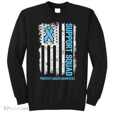 Prostate Cancer Flag Support Squad Prostate Cancer Awareness Sweatshirt
