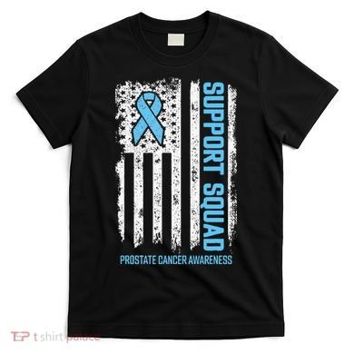 Prostate Cancer Flag Support Squad Prostate Cancer Awareness T-Shirt