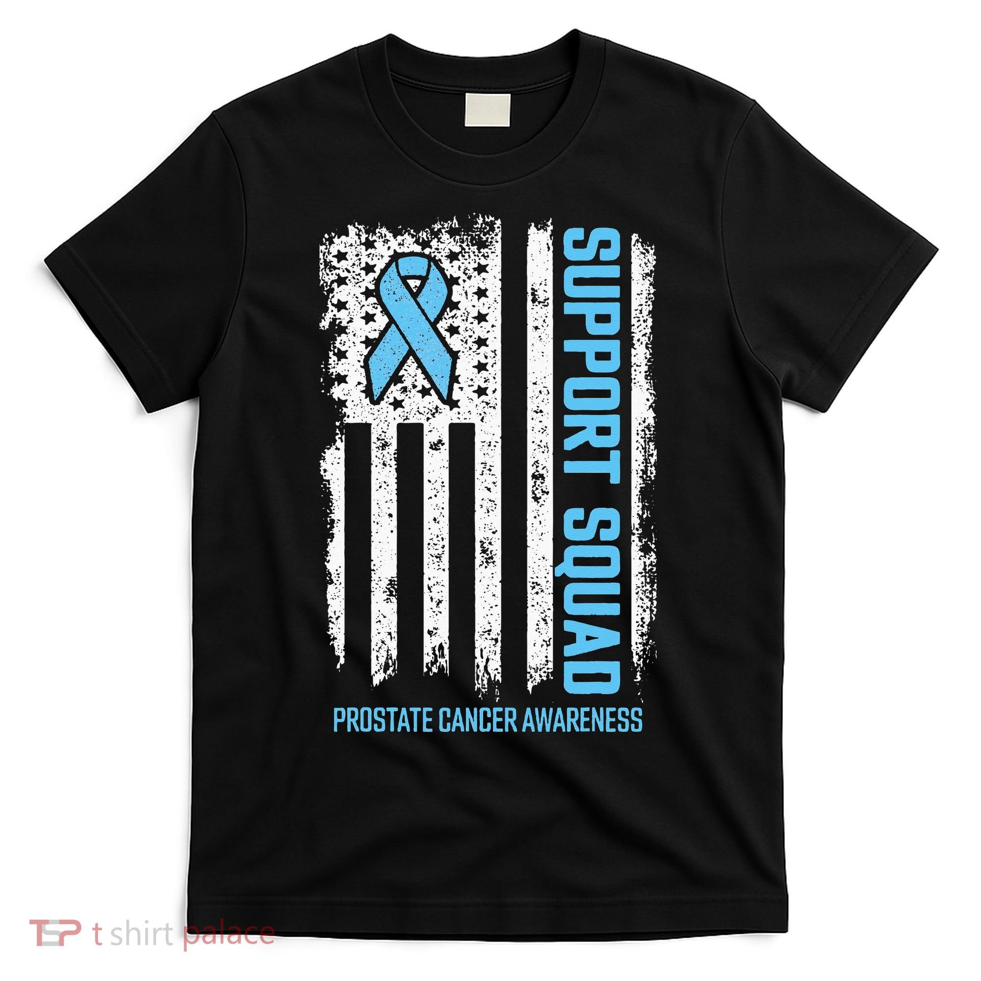 Prostate Cancer Flag Support Squad Prostate Cancer Awareness T-Shirt