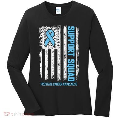 Prostate Cancer Flag Support Squad Prostate Cancer Awareness Women's Long Sleeve Shirt