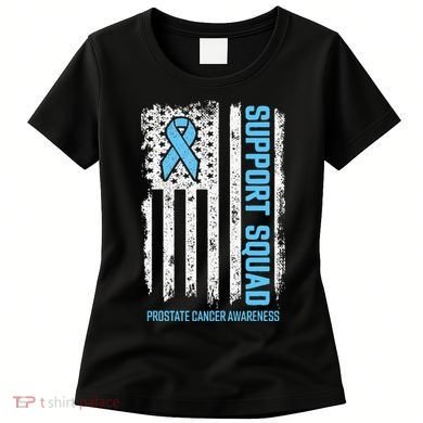 Prostate Cancer Flag Support Squad Prostate Cancer Awareness Women's T-Shirt
