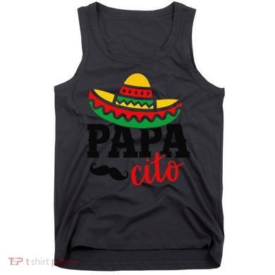 Papa Cito Fathers Day Funny Mexican Cico De Mayo Dad Tank Top