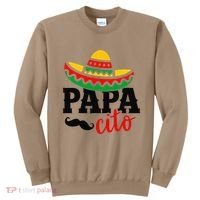 Papa Cito Fathers Day Funny Mexican Cico De Mayo Dad Sweatshirt thumb 0