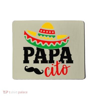 Papa Cito Fathers Day Funny Mexican Cico De Mayo Dad Mousepad