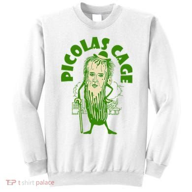 Picolas Cage Funny celebs Meme Cucumber Pickle Cute Sweatshirt