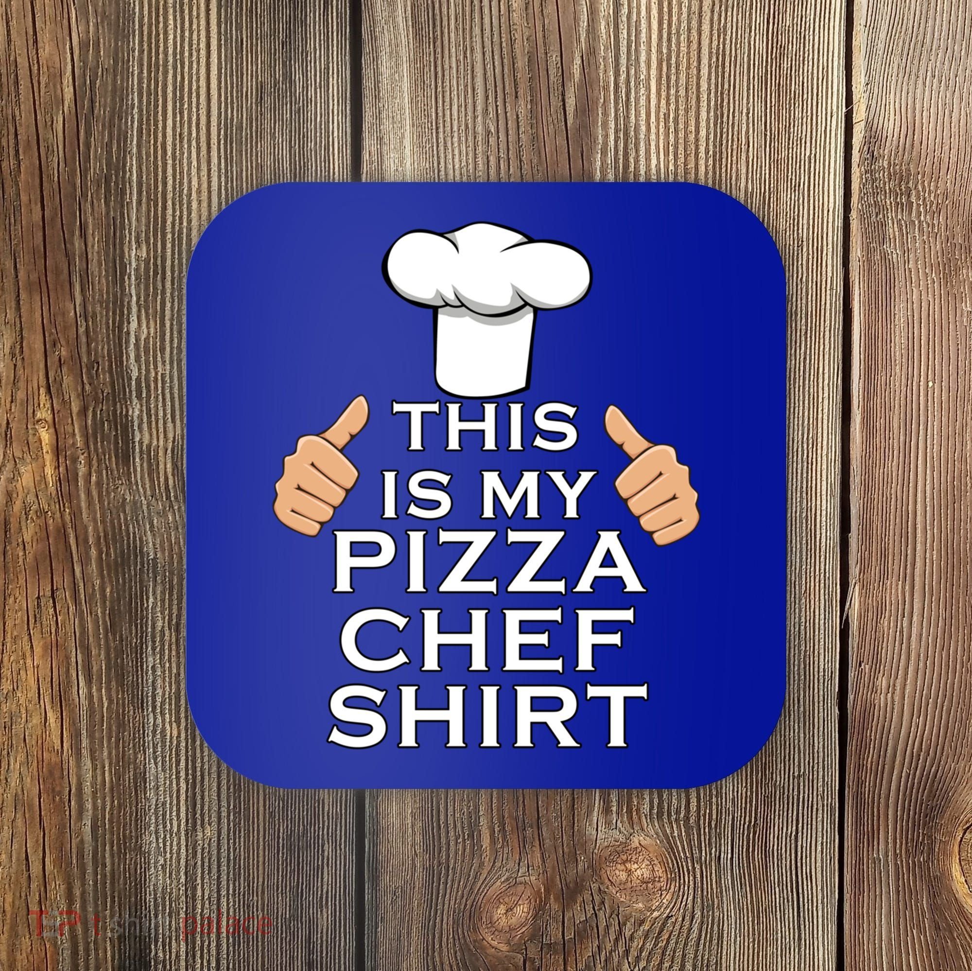 Pizza Chef Funny Pizza Maker Italian Food Great Gift Coaster