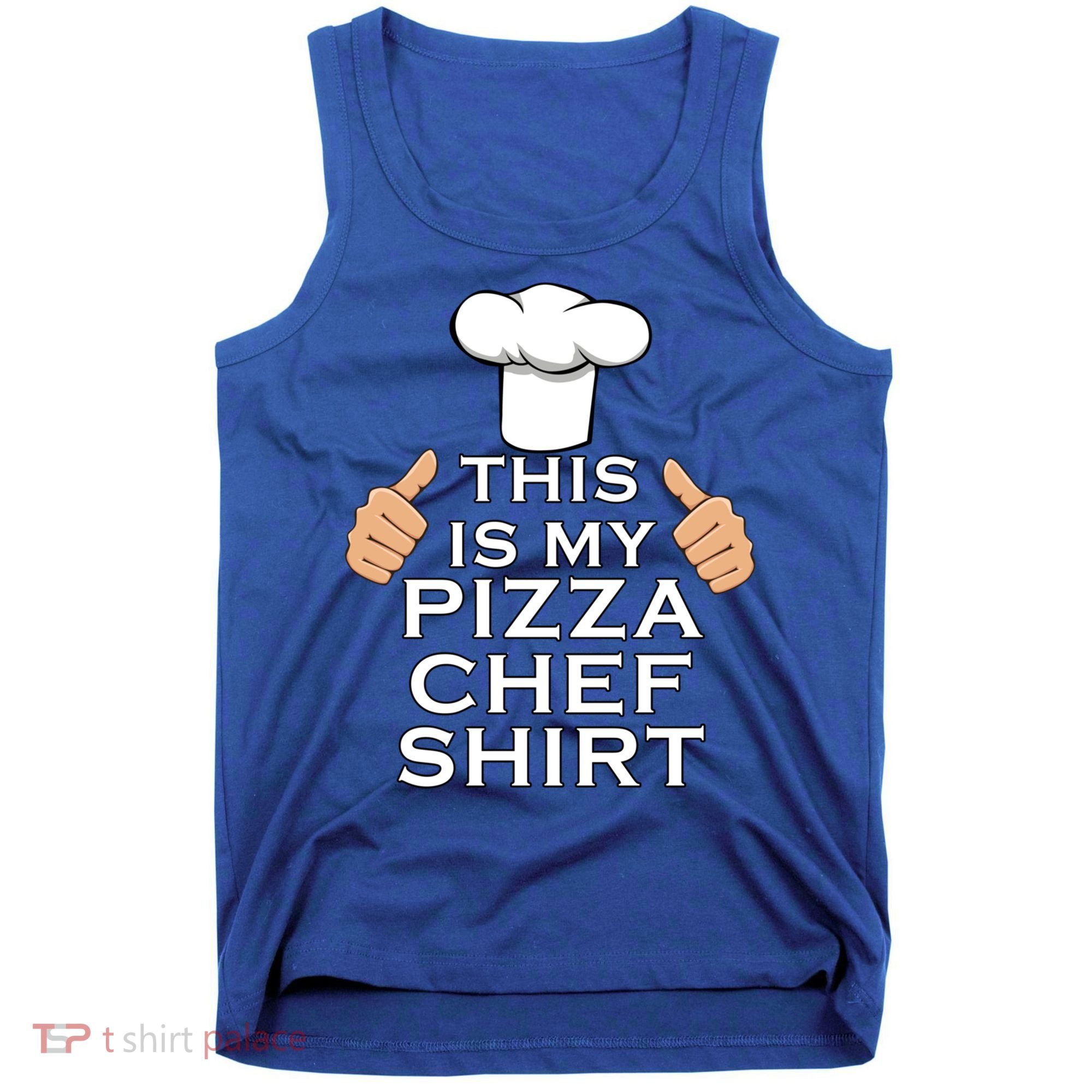 Pizza Chef Funny Pizza Maker Italian Food Great Gift Tank Top