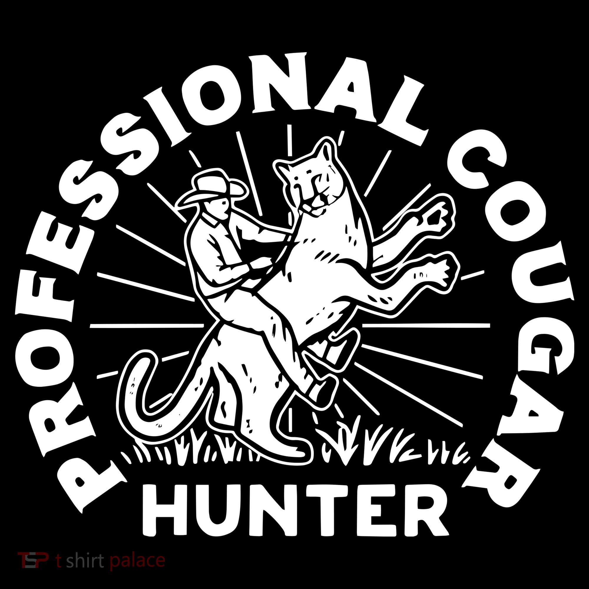 Professional Cougar Hunter Hoodie