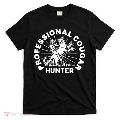 Professional Cougar Hunter T-Shirt