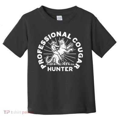 Professional Cougar Hunter Toddler T-Shirt