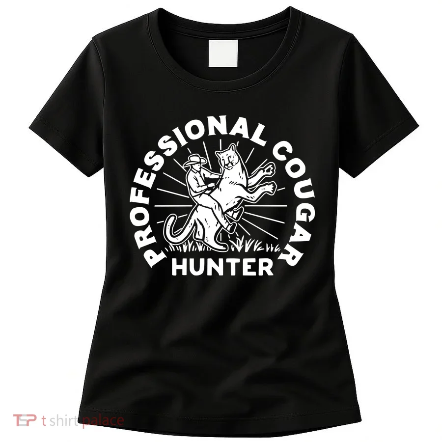 Professional Cougar Hunter Women's T-Shirt
