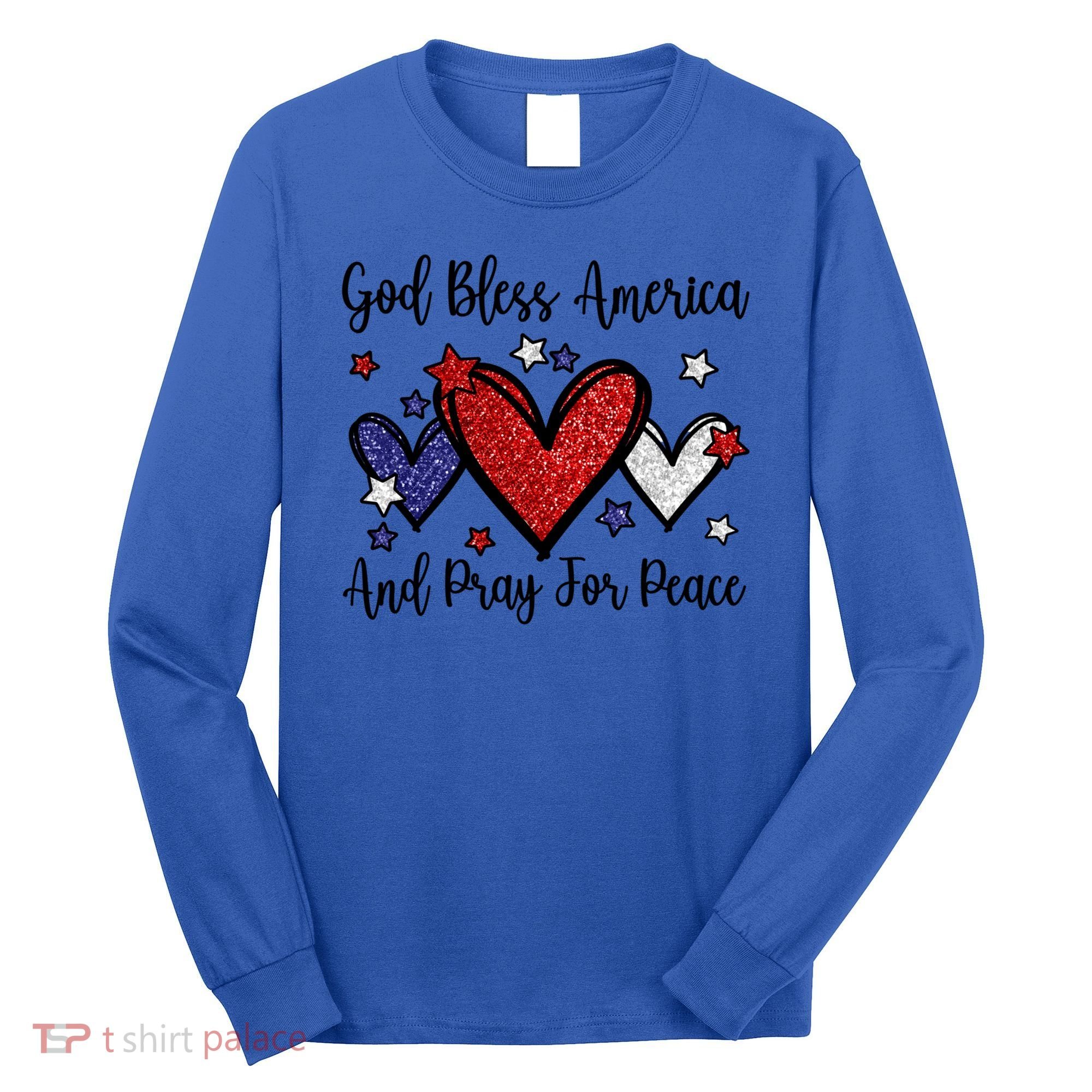 Patriotic Christian Hearts Pray For Peace God Bless America Gift Long Sleeve Shirt