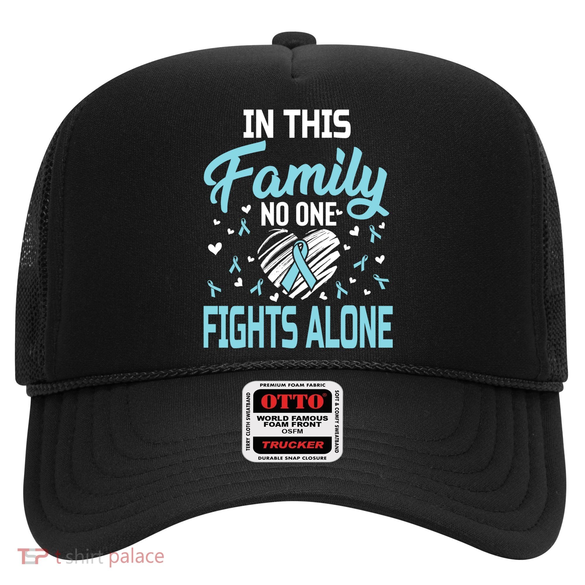 Prostate Cancer In This Family No One Fights Alone Gift Hat