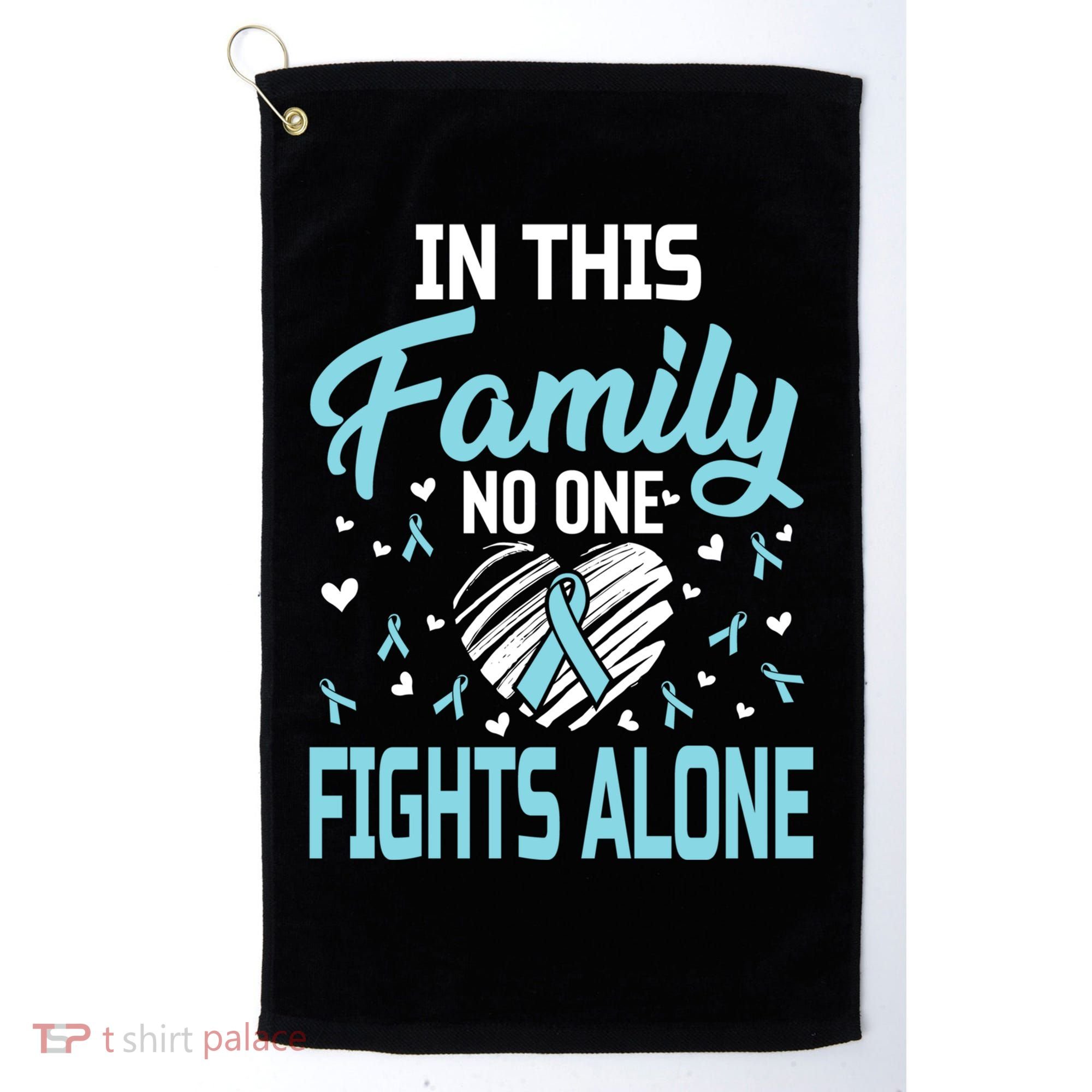 Prostate Cancer In This Family No One Fights Alone Gift Golf Towel