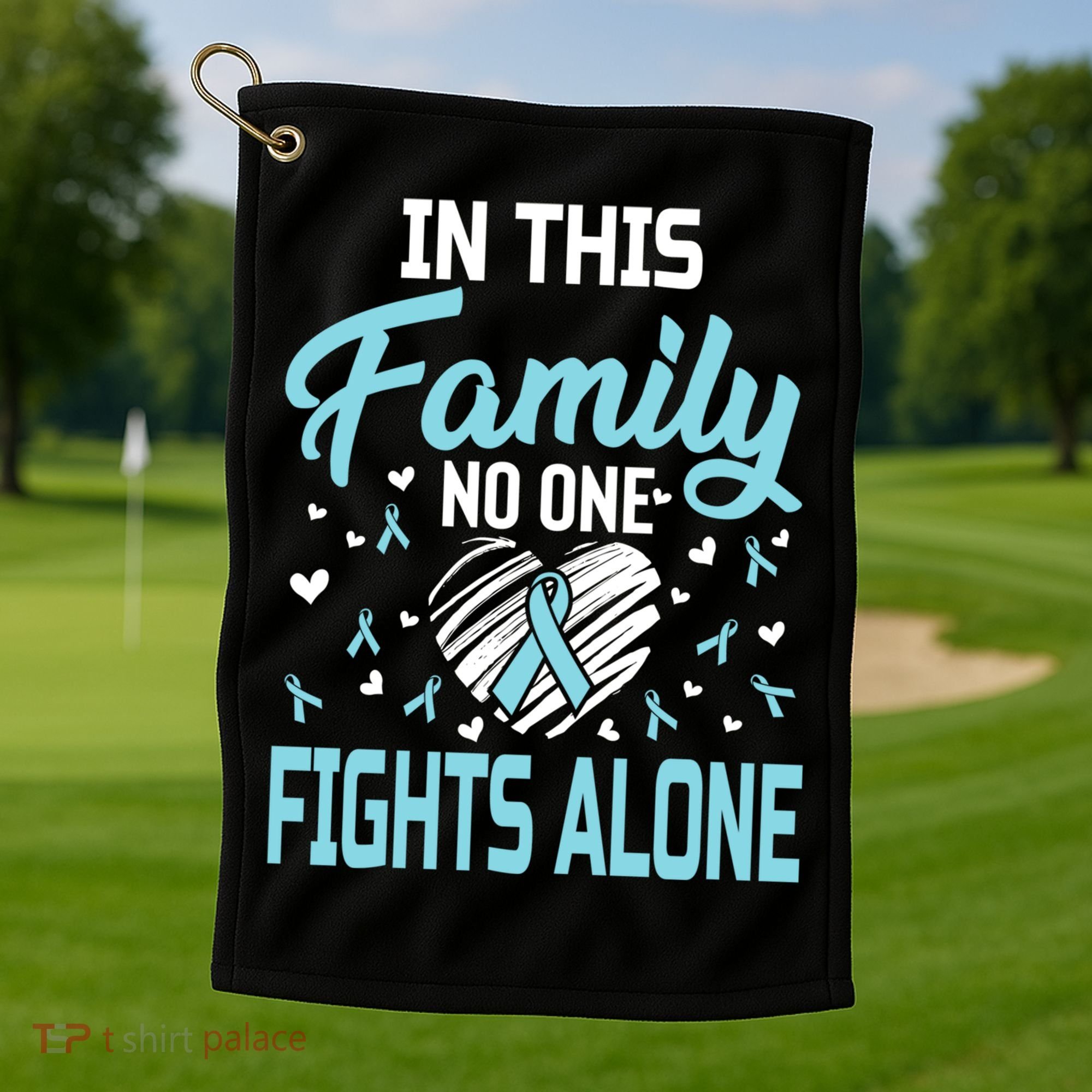 Prostate Cancer In This Family No One Fights Alone Gift Golf Towel