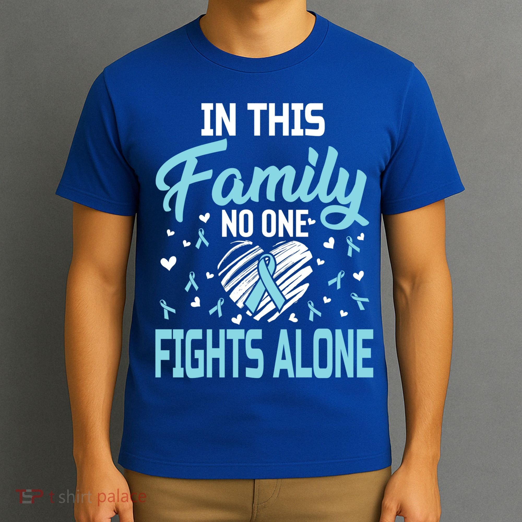 Prostate Cancer In This Family No One Fights Alone Gift T-Shirt