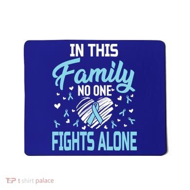 Prostate Cancer In This Family No One Fights Alone Gift Mousepad