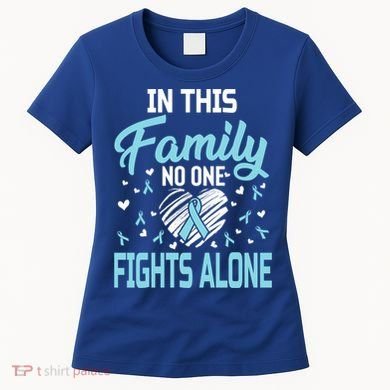 Prostate Cancer In This Family No One Fights Alone Gift Women's T-Shirt