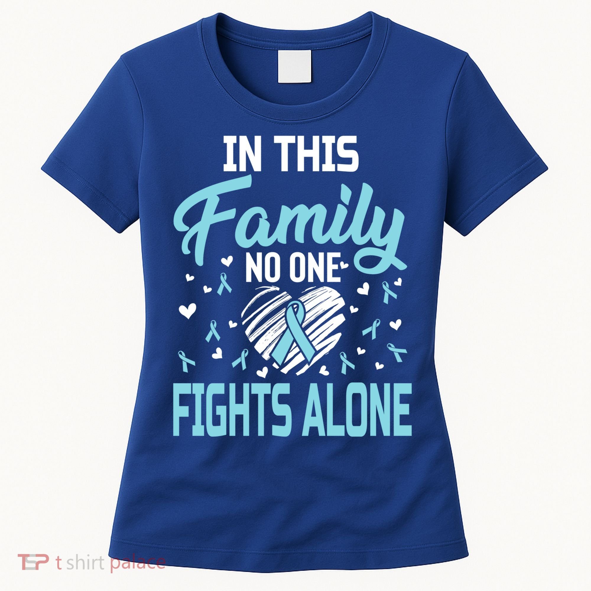Prostate Cancer In This Family No One Fights Alone Gift Women's T-Shirt