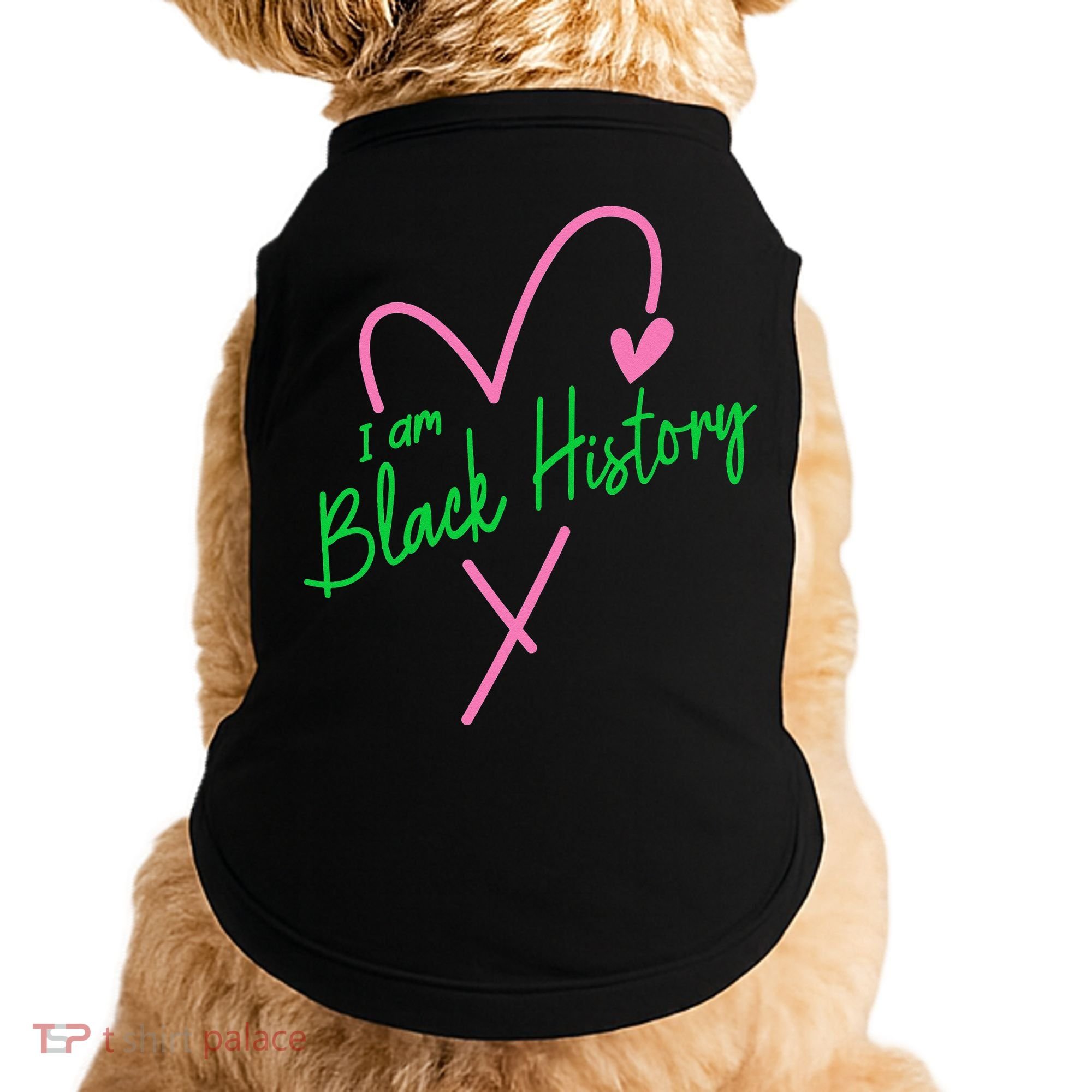 Pretty cute I am black history aka tee Doggie Tank