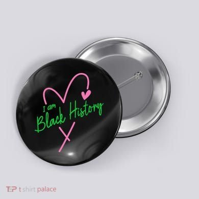Pretty cute I am black history aka tee Button