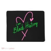 Pretty cute I am black history aka tee Mousepad thumb 0