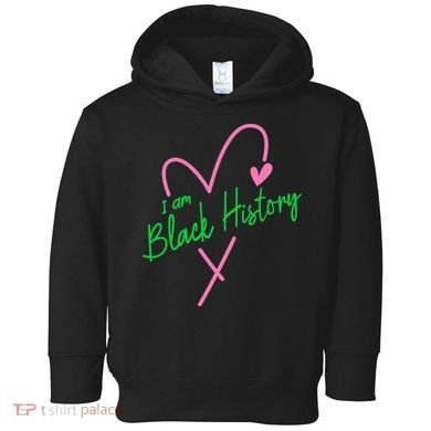 Pretty cute I am black history aka tee Toddler Hoodie