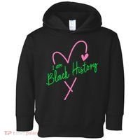 Pretty cute I am black history aka tee Toddler Hoodie thumb 0