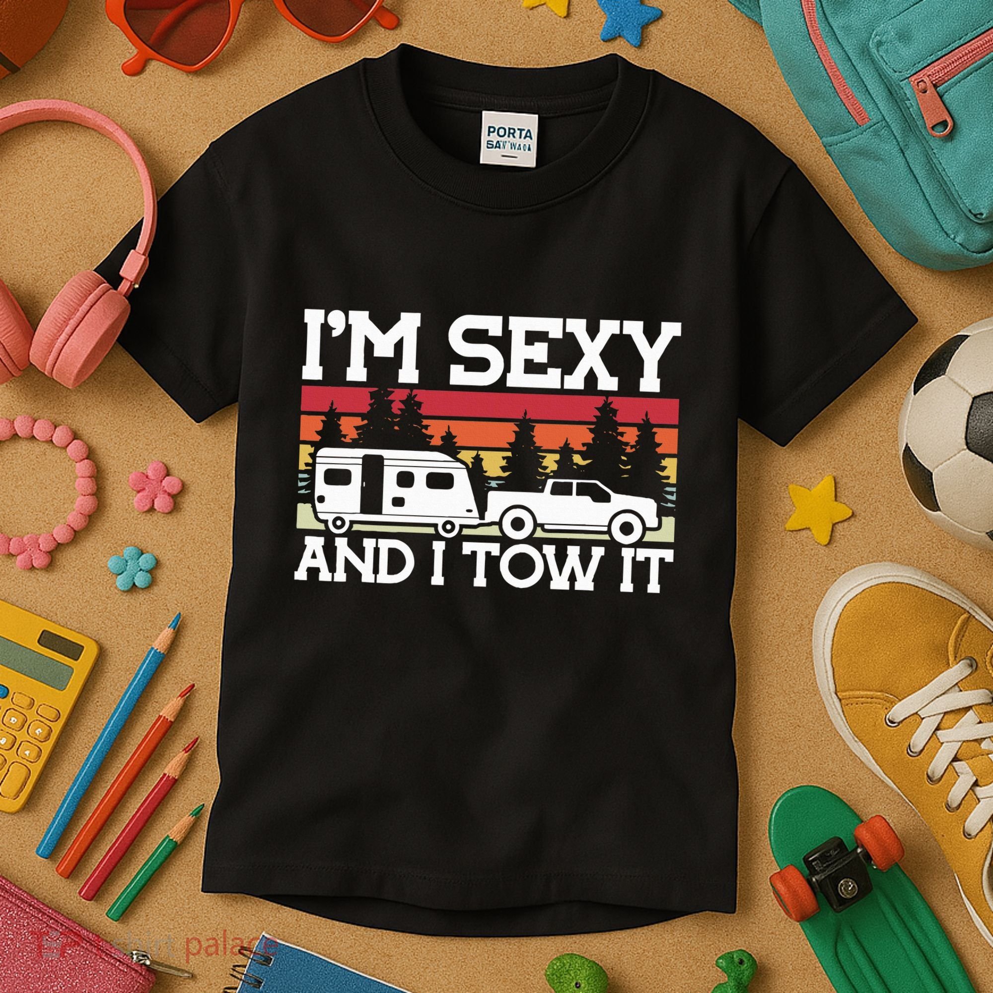 Pull Caravan Im Sexy And I Tow It Camping Kids T-Shirt
