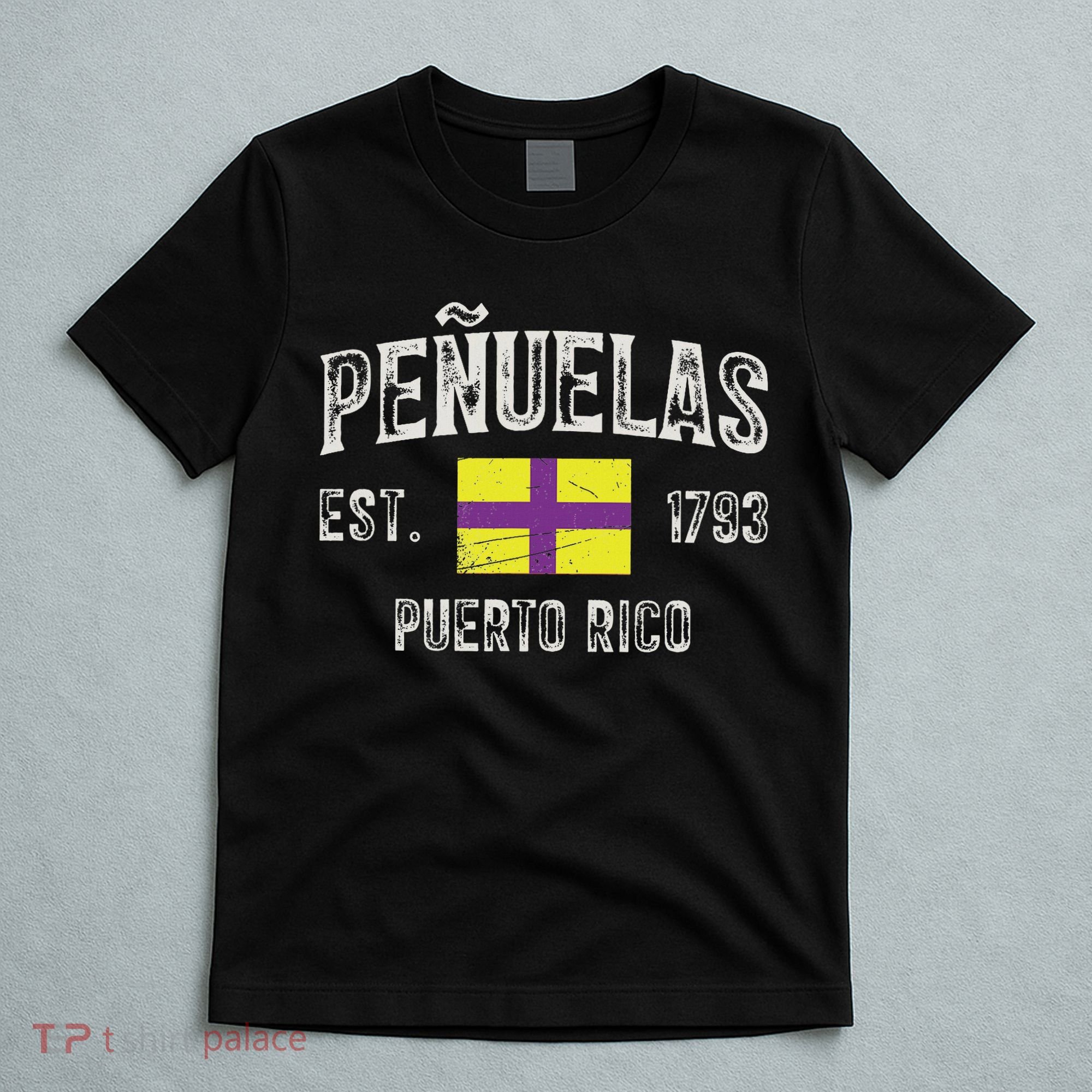 Peñuelas City In Puerto Rico Est 1793, Puerto Rico Flag T-Shirt
