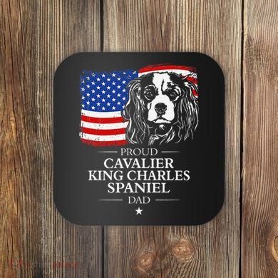 Proud Cavalier King Charles Spaniel Dad American Flag Dog Coaster