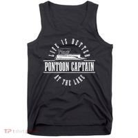 Pontoon Captain Life Is Better At The Lake Pontooning Boat Tank Top thumb 0