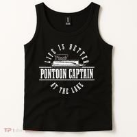Pontoon Captain Life Is Better At The Lake Pontooning Boat Tank Top thumb 2