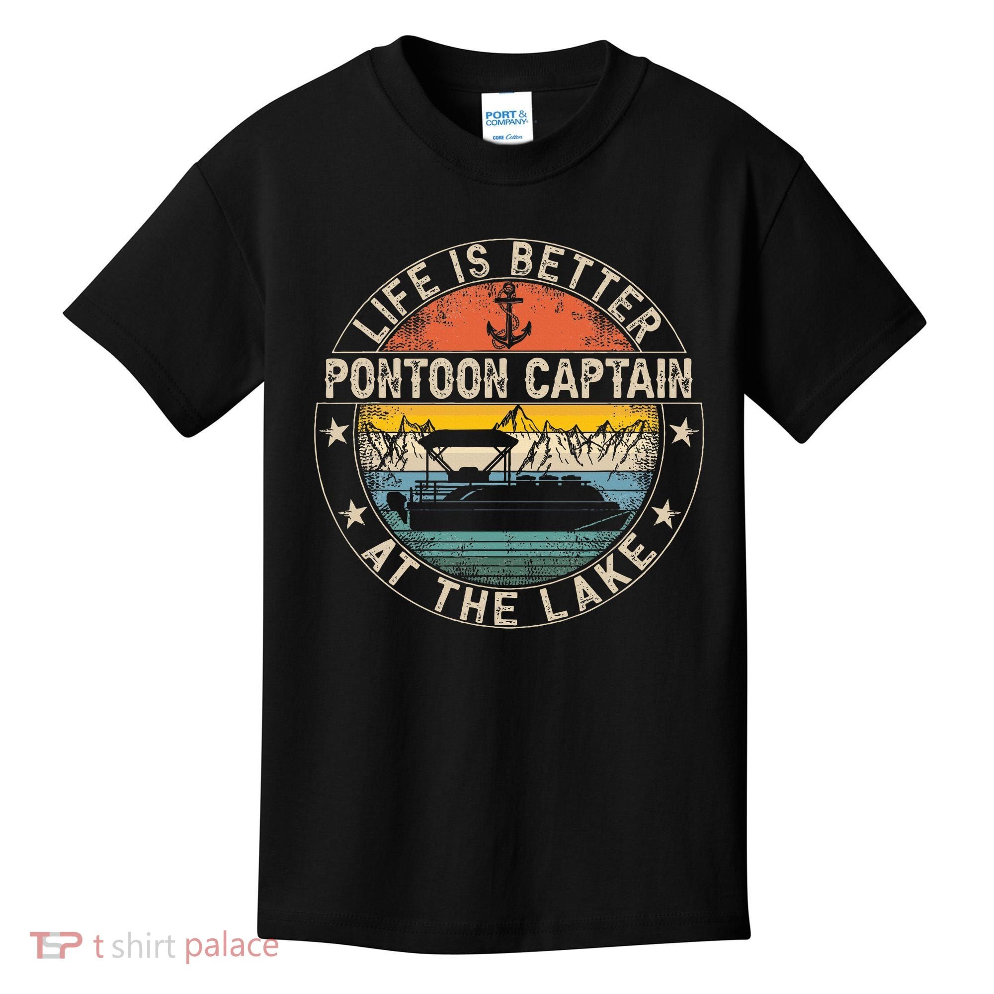 Pontoon Captain Life Is Better At The Lake Kids T-Shirt