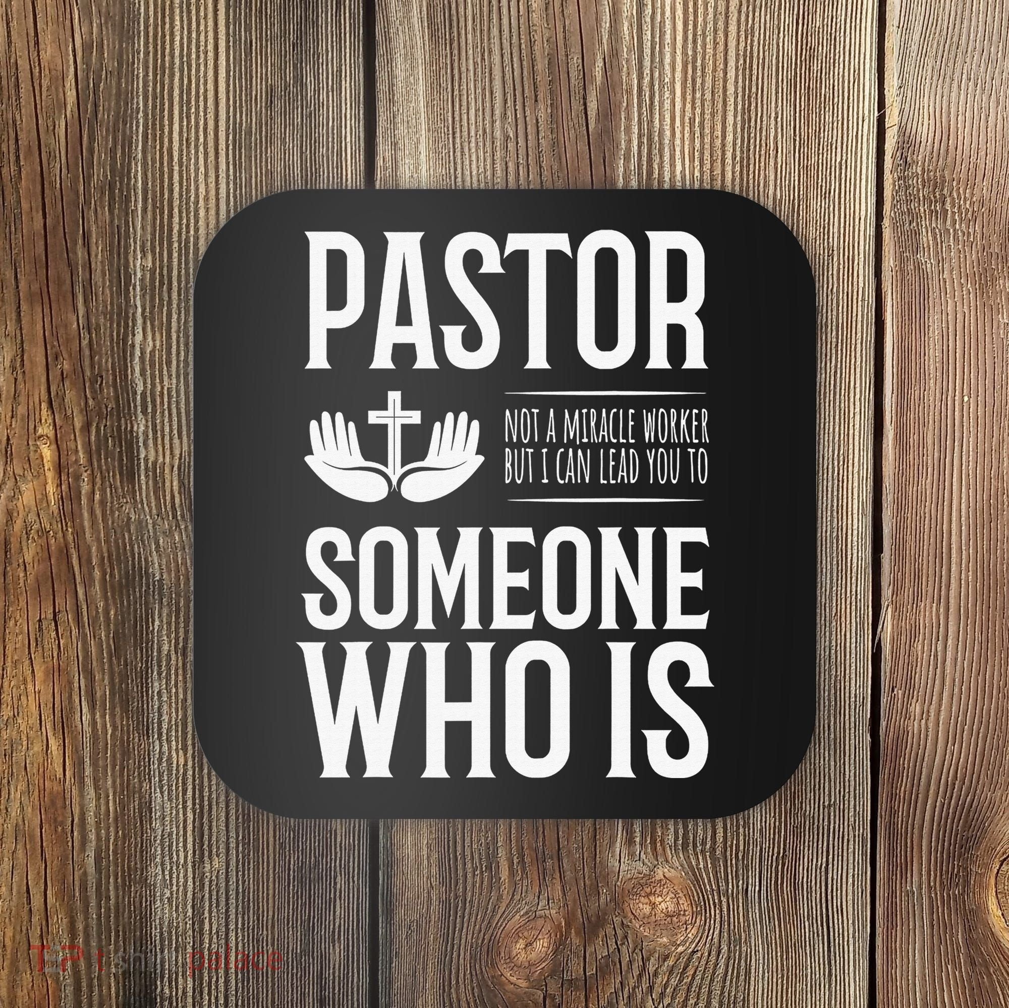 Pastor Can Lead You To Someone Who Is Christian  Coaster