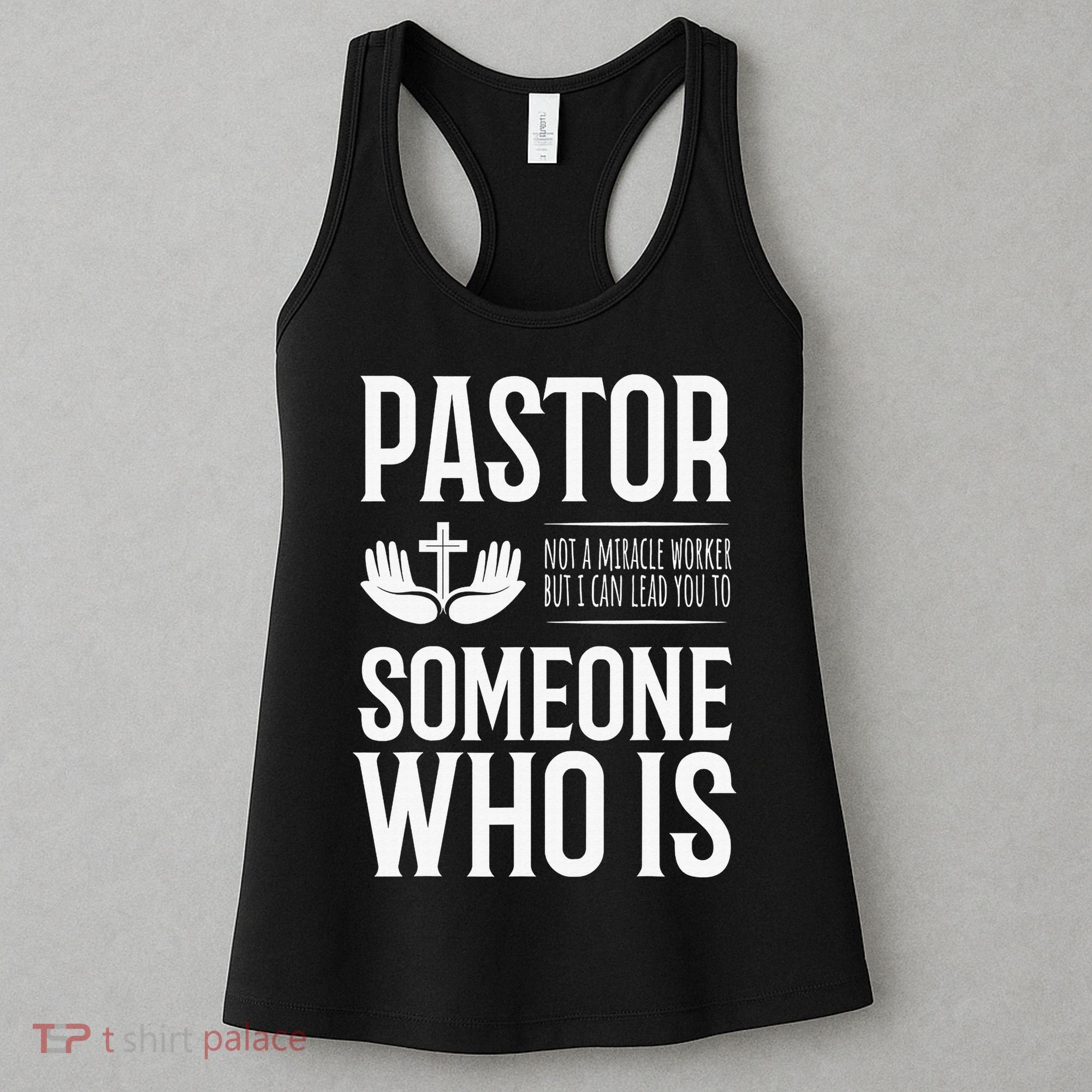 Pastor Can Lead You To Someone Who Is Christian  Women's Tank Top