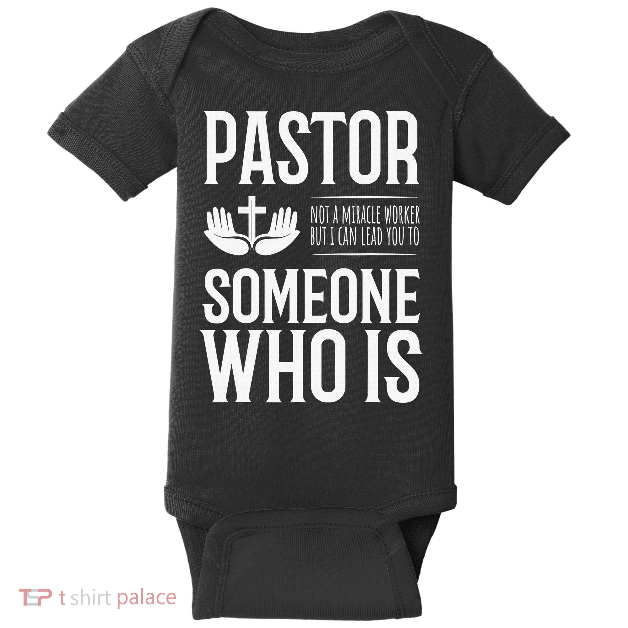 Pastor Can Lead You To Someone Who Is Christian  Baby Bodysuit