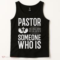 Pastor Can Lead You To Someone Who Is Christian  Tank Top thumb 2