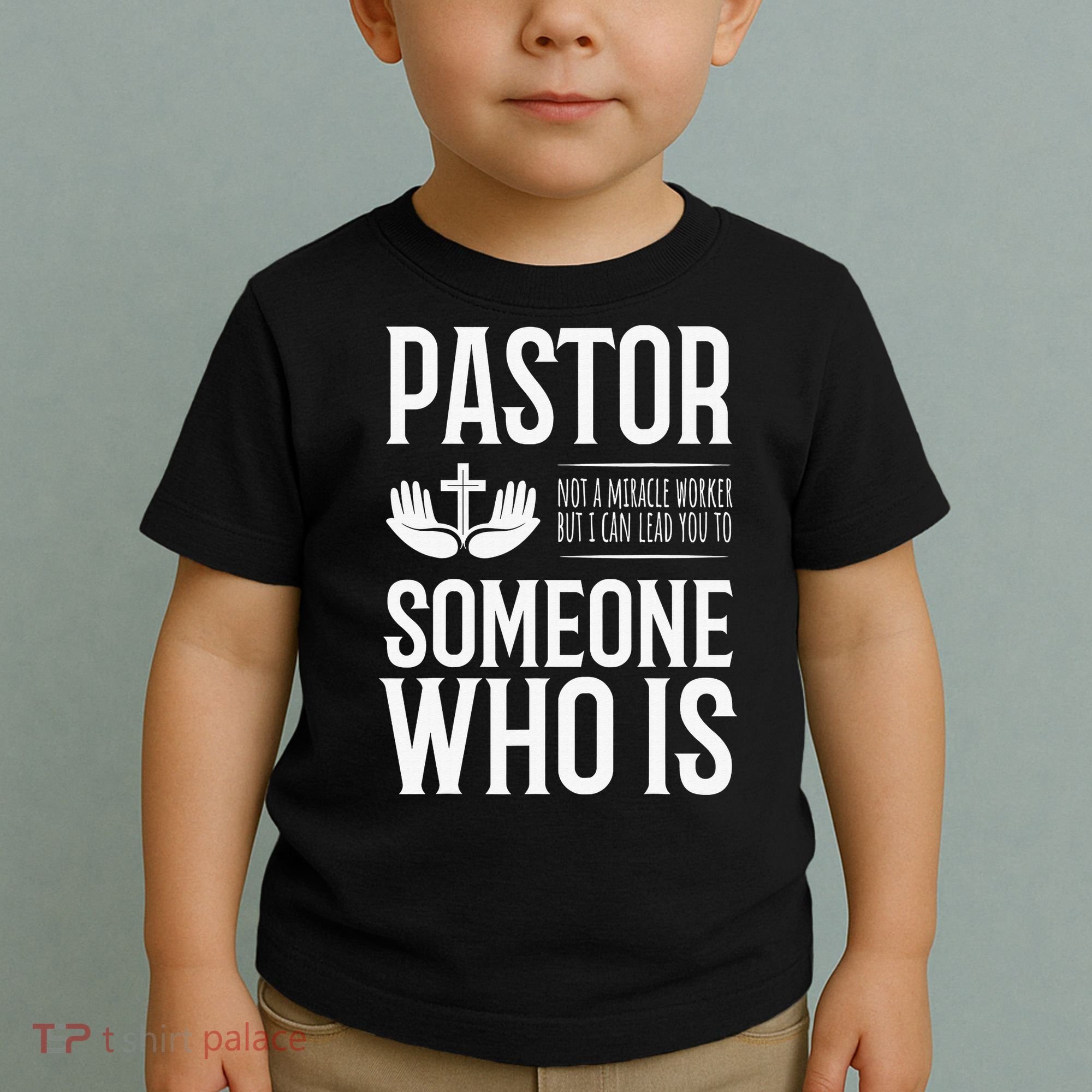 Pastor Can Lead You To Someone Who Is Christian  Toddler T-Shirt