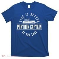 Pontoon Captain Life Is Better At The Lake Pontooning Boat Gift T-Shirt thumb 0
