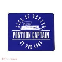 Pontoon Captain Life Is Better At The Lake Pontooning Boat Gift Mousepad thumb 0