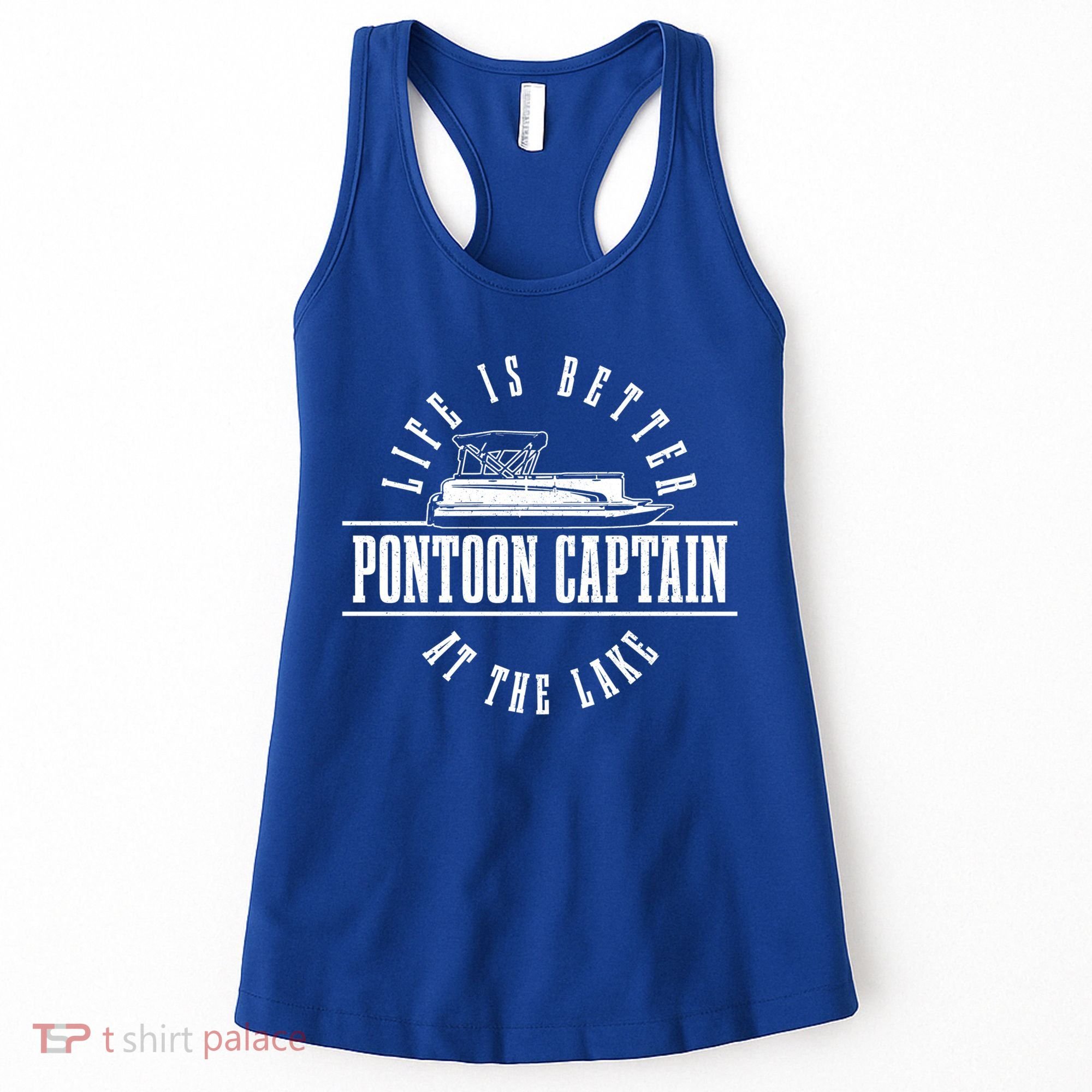 Pontoon Captain Life Is Better At The Lake Pontooning Boat Gift Women's Tank Top