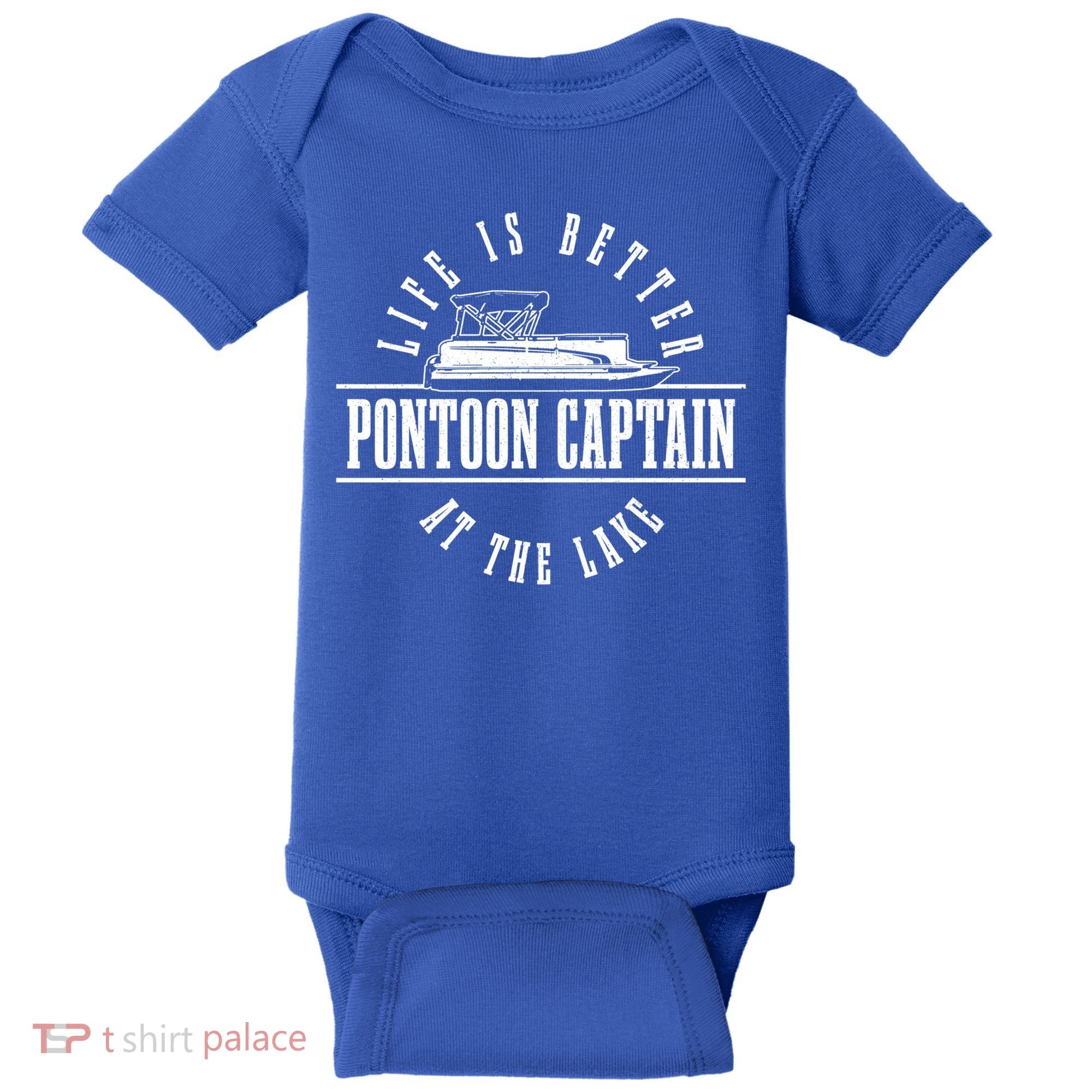 Pontoon Captain Life Is Better At The Lake Pontooning Boat Gift Baby Bodysuit