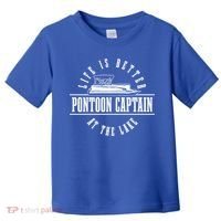 Pontoon Captain Life Is Better At The Lake Pontooning Boat Gift Toddler T-Shirt thumb 0