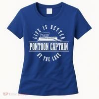 Pontoon Captain Life Is Better At The Lake Pontooning Boat Gift Women's T-Shirt thumb 0