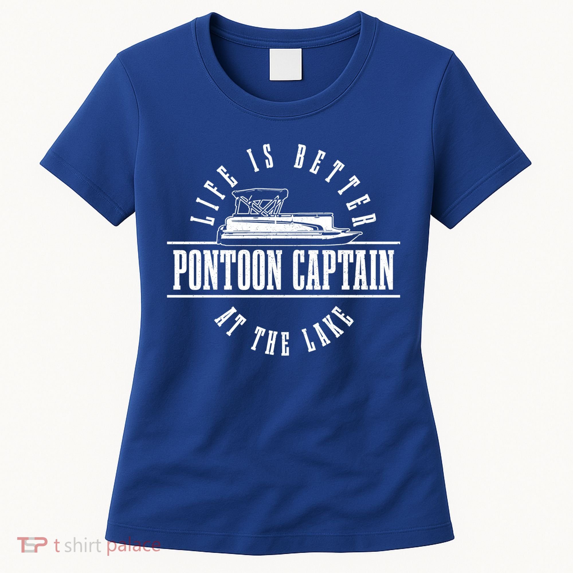 Pontoon Captain Life Is Better At The Lake Pontooning Boat Gift Women's T-Shirt