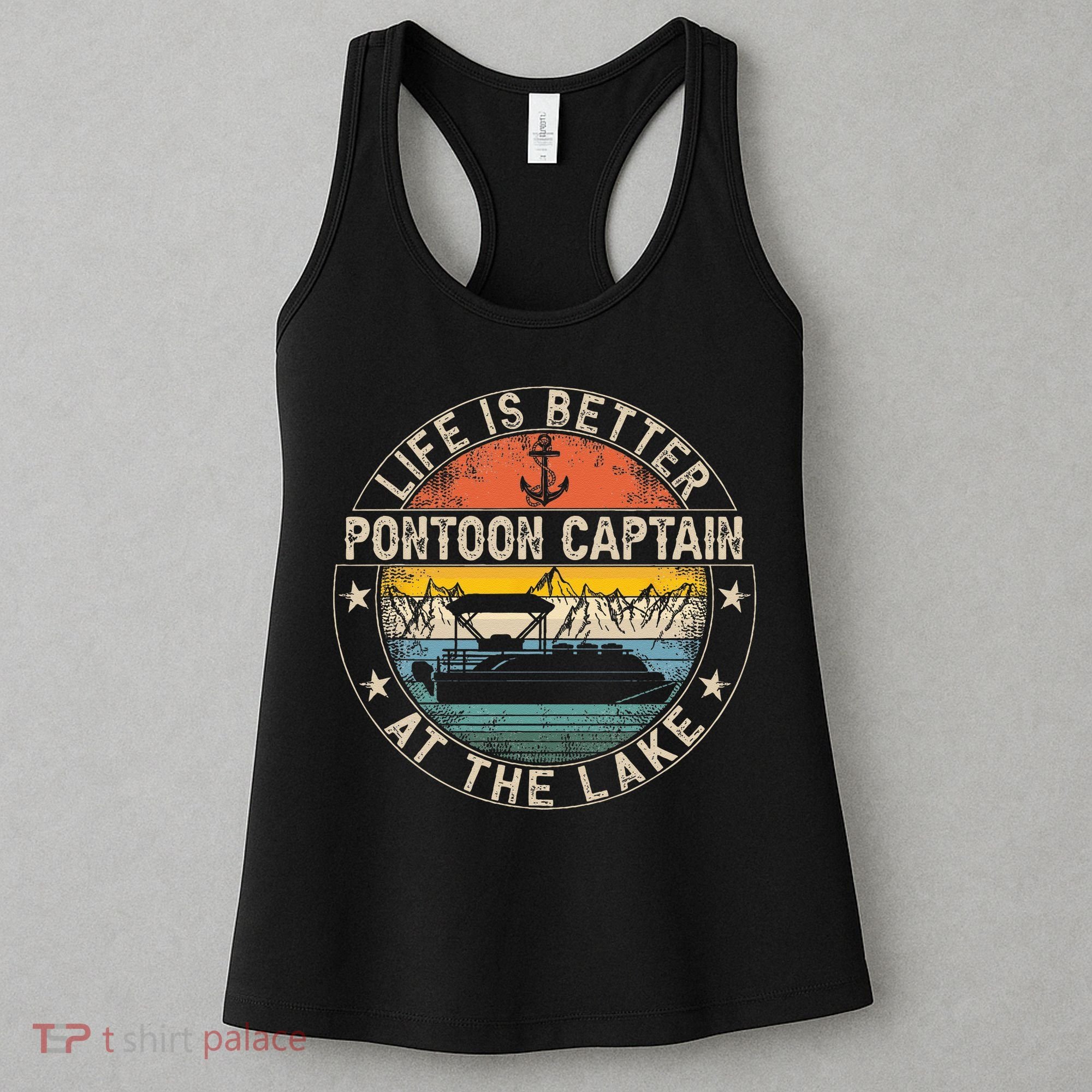 Pontoon Captain Life Is Better At The Lake Women's Tank Top