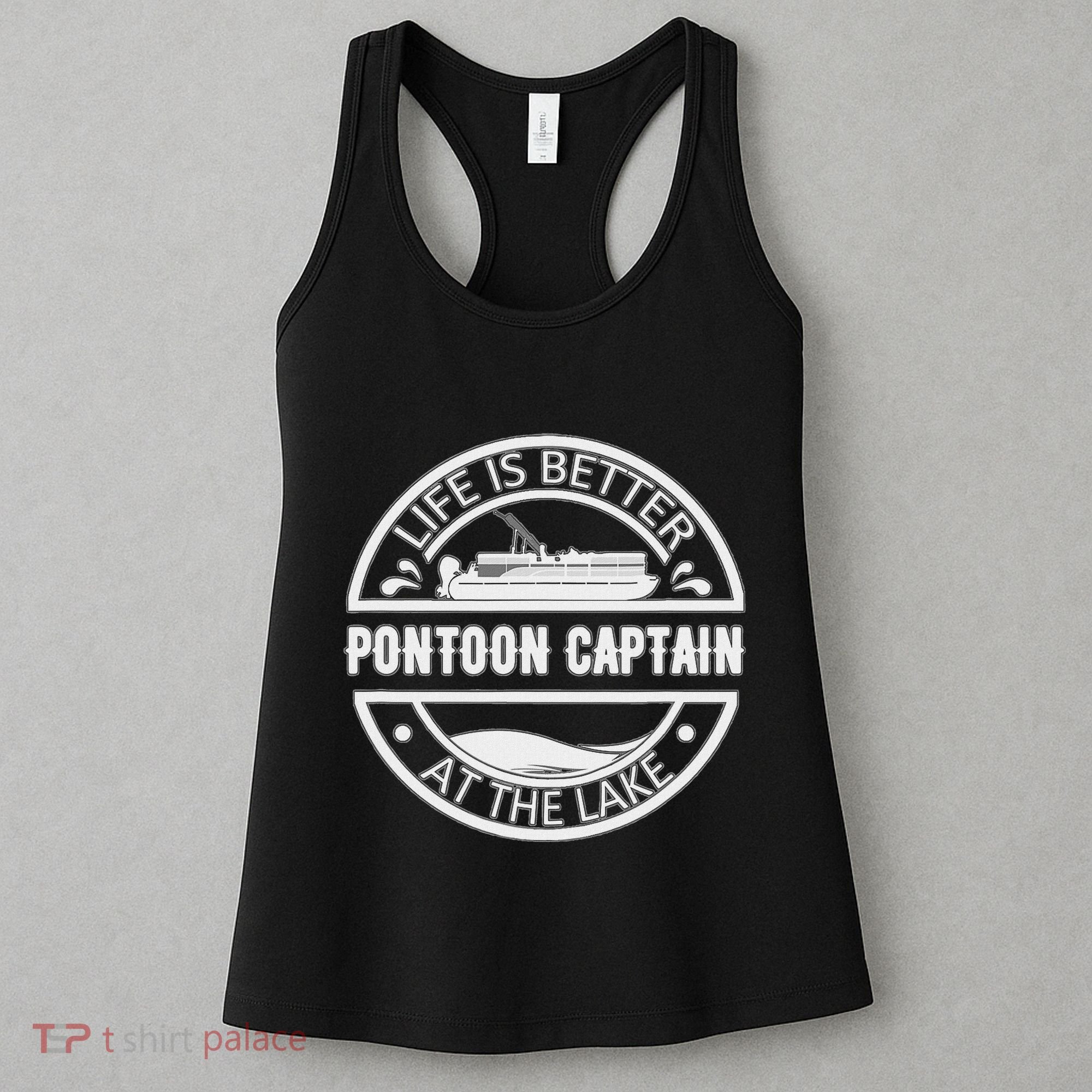 Pontoon Captain Life Is Better At The Lake Women's Tank Top