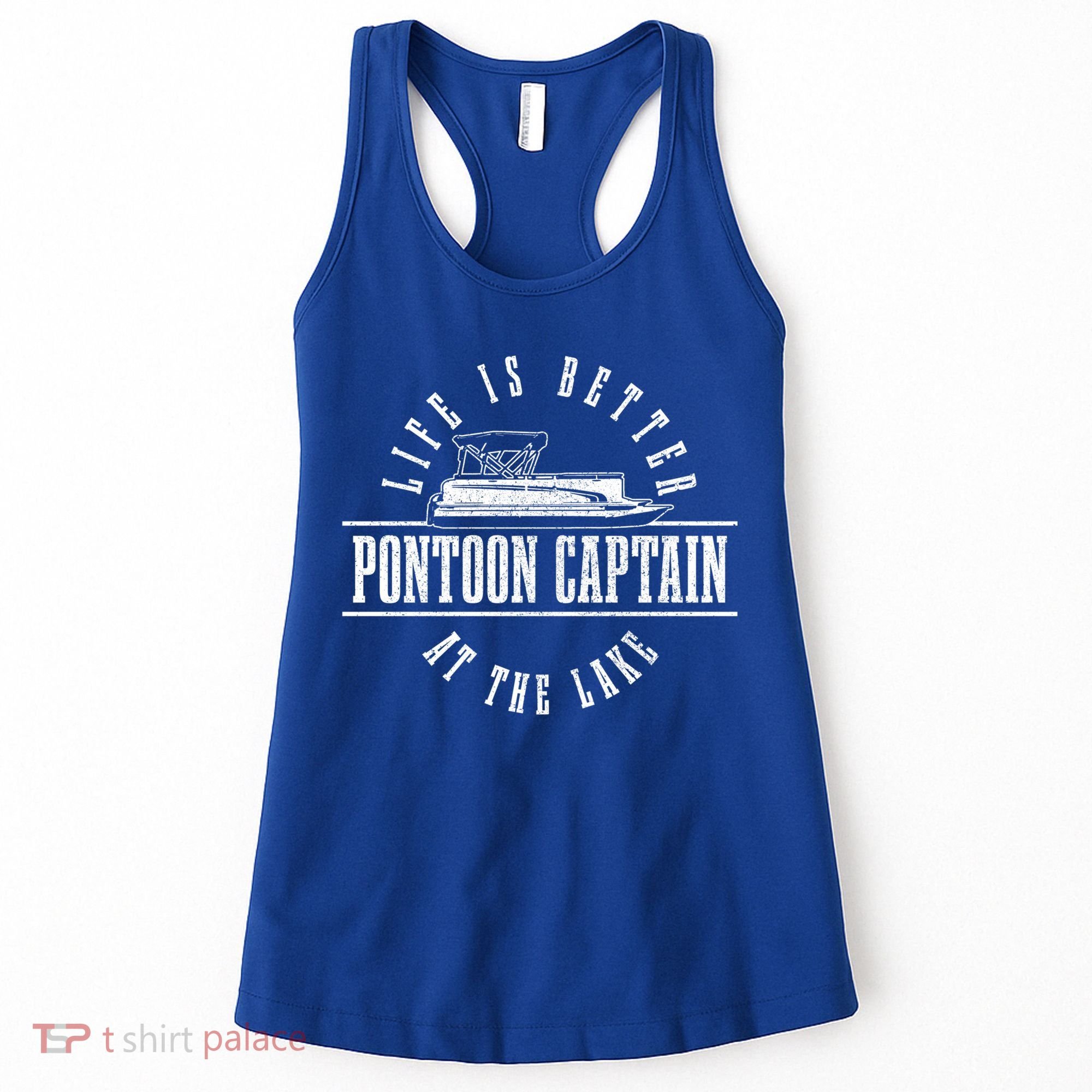 Pontoon Captain Life Is Better At The Lake Pontooning Boat Gift Women's Tank Top