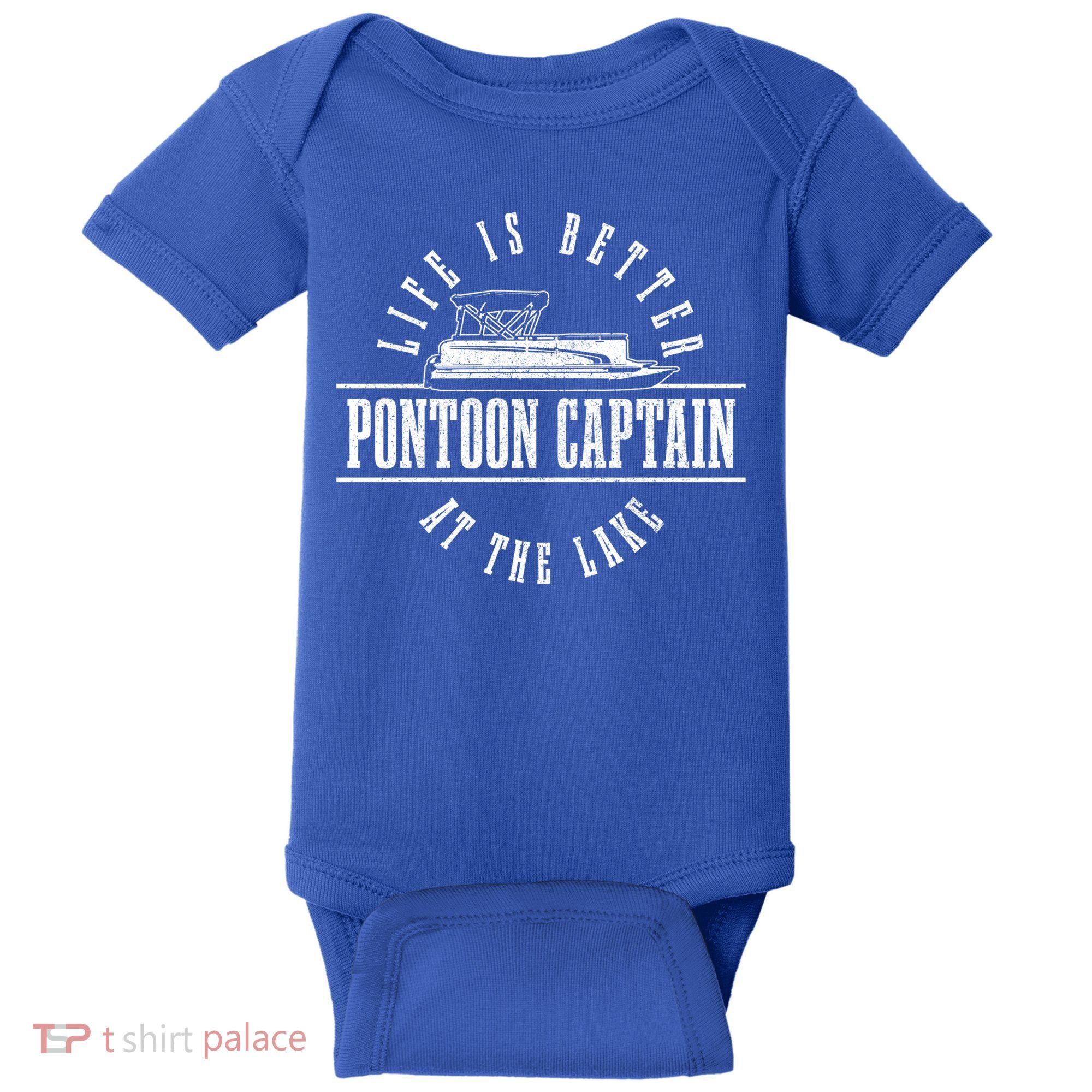 Pontoon Captain Life Is Better At The Lake Pontooning Boat Gift Baby Bodysuit